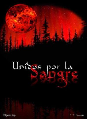 [Unidos por la Sangre 01] • Unidos Por La Sangre